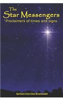 Star Messengers: Proclaimers of Times and Signs