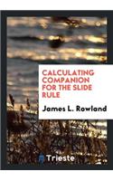 Calculating Companion for the Slide Rule