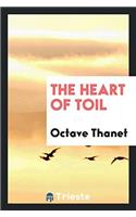 The Heart of Toil