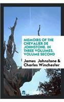 Memoirs of the Chevalier de Johnstone. in Three Volumes. Volume Second