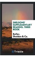 Sheldons' Supplementary Reading. Third Book