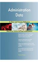 Administration Data A Clear and Concise Reference