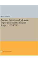 Ancient Scripts and Modern Experience on the English Stage, 1500-1700