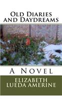 Old Diaries and Daydreams