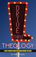 Drive Thru Theology