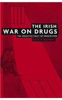The Irish War on Drugs