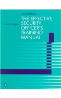 Effective Security Officer's Training Manual