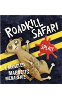 Roadkill Safari: A Mangled Magnetic Menagerie