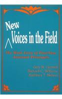 New Voices in the Field