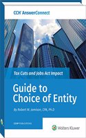 Tax Cuts and Jobs ACT Impact- Guide to Choice of Entity