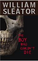 The Boy Who Couldn't Die