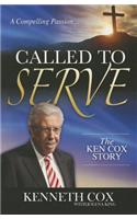 Called to Serve: The Ken Cox Story
