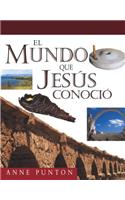 Mundo Que Jesús Conoció