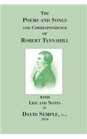 Poems and Songs and Correspondence of Robert Tannahill