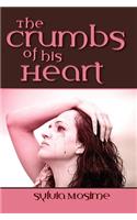 Crumbs of His Heart