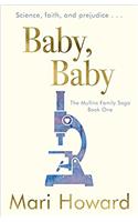 Baby, Baby (Mullins Family Saga Book 1)