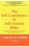 The Self Confidence & Self Esteem Bible