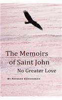 The Memoirs of Saint John: No Greater Love