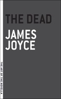 The Dead: (Art of the Novel)