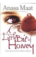 A Little Bit of Honey: The Quest for a Soul Mate