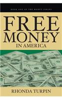 Free Money in America