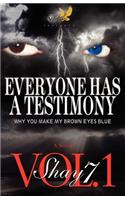 Everyone Has A Testimony