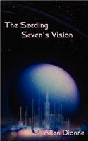 The Seeding Seven's Vision