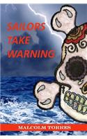 Sailors Take Warning