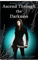 Ascend Through the Darkness