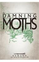 Damning Moths