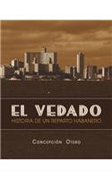 El Vedado. Historia de Un Reparto Habanero