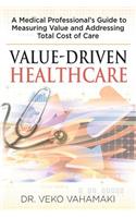 Value-Driven Healthcare