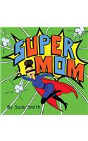 Super Mom
