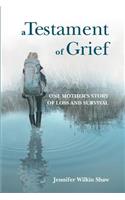 A Testament of Grief