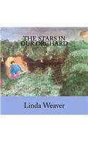 The Stars In Our Orchard