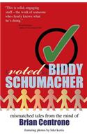 I Voted for Biddy Schumacher