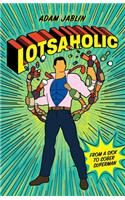 Lotsaholic