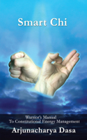 Smart Chi: Warrior's Manual to Constitutional Energy Management