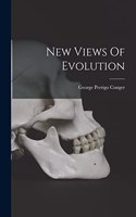 New Views Of Evolution