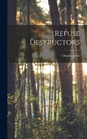 Refuse Destructors