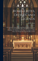 Romish Rites, Offices, and Legends