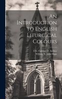 Introduction to English Liturgical Colours