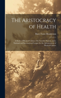 Aristocracy of Health