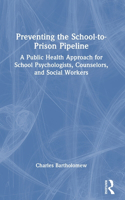 Preventing the School-To-Prison Pipeline