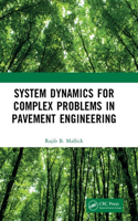 System Dynamics for Complex Problems in Pavement Engineering