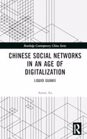 Chinese Social Networks in an Age of Digitalization: Liquid Guanxi