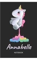 Annabelle - Notebook: Blank Lined Personalized & Customized Name Rainbow Farting Unicorn School Notebook / Journal for Girls & Women. Funny Unicorn Desk Accessories for K