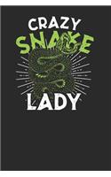 Crazy Snake Lady