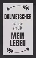 Dolmetscher zu sein