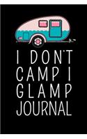 I Dont Camp I Glamp Journal